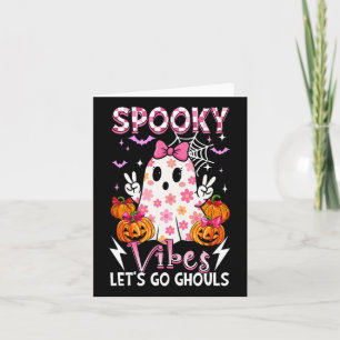 Spooky Funny Vibes Halloween Ghouls Cute Boo Bow T Card