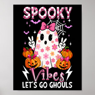 Spooky Funny Vibes Halloween Ghouls Cute Boo Bow T Poster