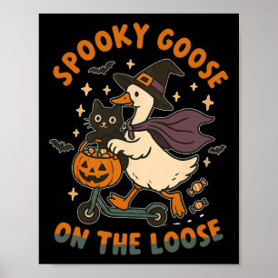 Spooky Goose On The Loose Witch Silly Goose Animal Poster