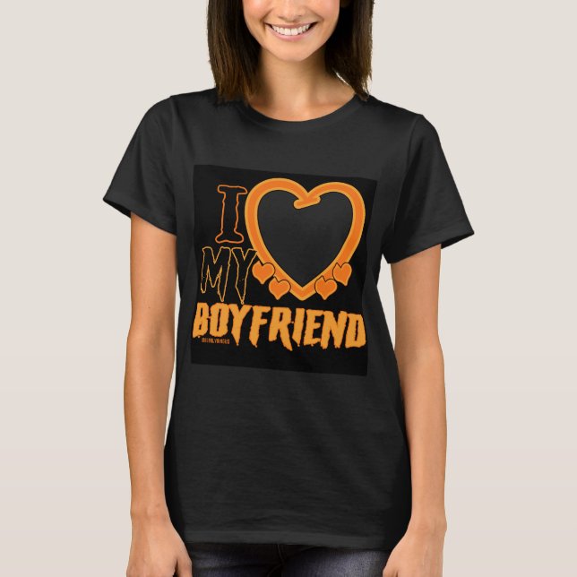 spooky I Love My Boyfriend  T-Shirt (Front)