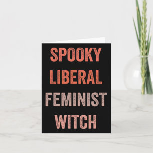 Spooky Liberal Feminist Witch Funny Halloween Outf Card
