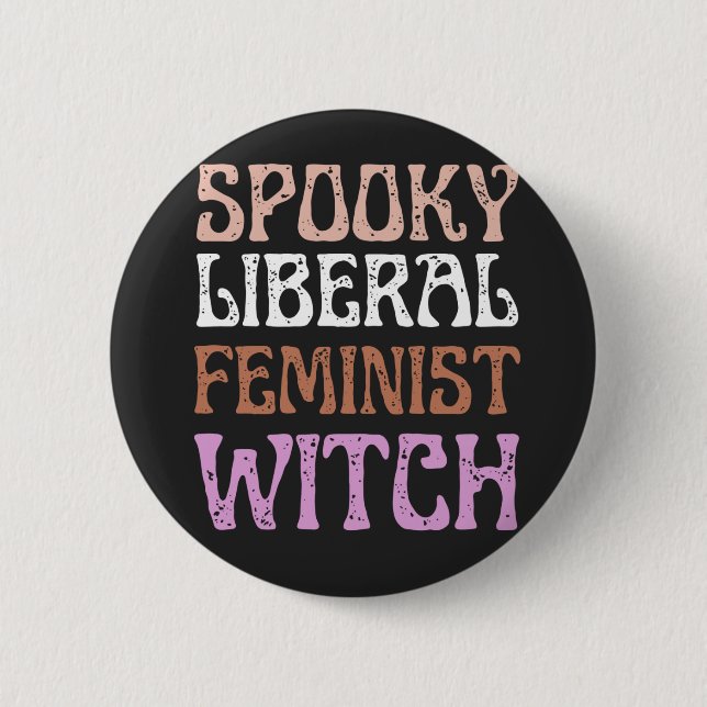 Spooky Liberal Feminist Witch Funny Political  6 Cm Round Badge (Front)
