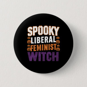 Spooky Liberal Feminist Witch Halloween Feminist F 6 Cm Round Badge