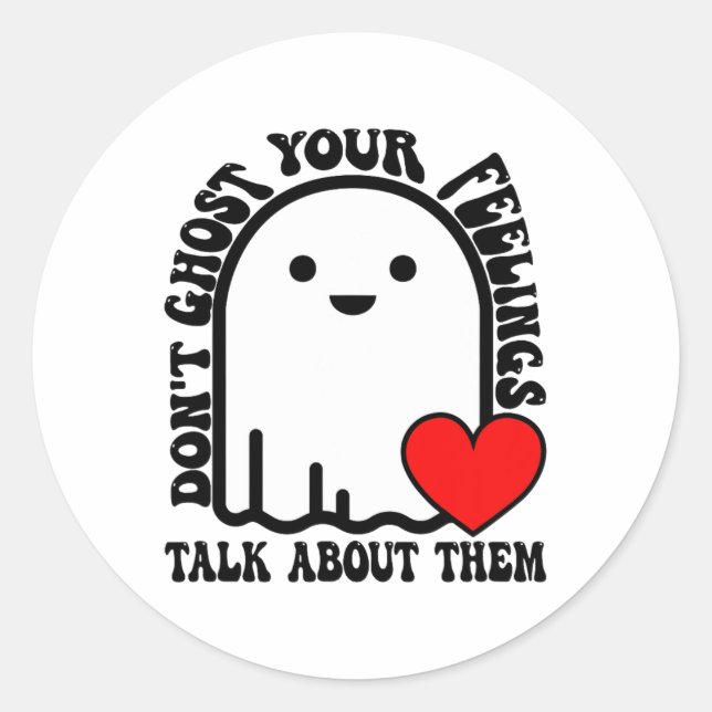 Spooky Mental Health Don't Ghost Your Feeling Hall Classic Round Sticker (Front)