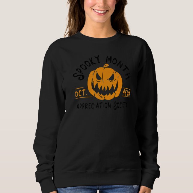 Spooky Month Appreciation Society Jack O Lantern H Sweatshirt (Front)