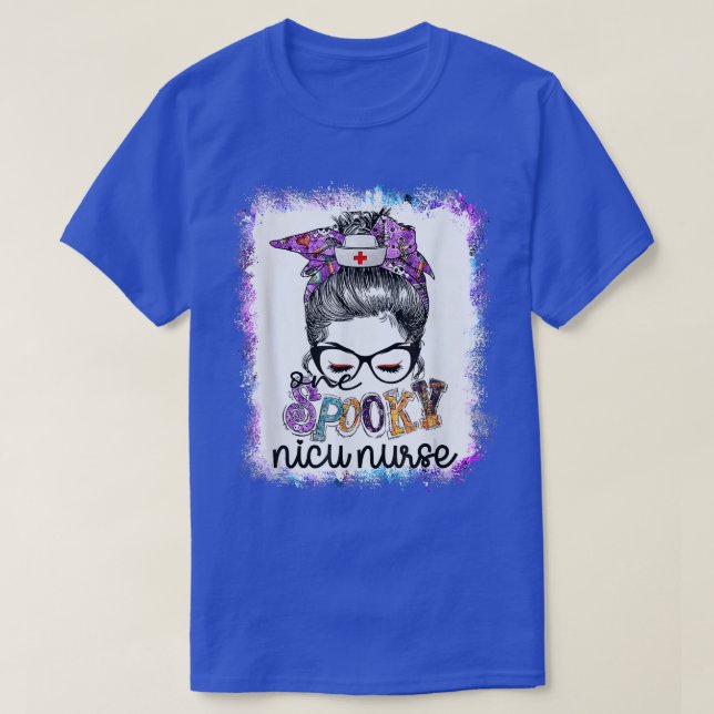 Spooky Nicu Nurse Messy Bun Boo Nurse Halloween Sc T-Shirt (Design Front)