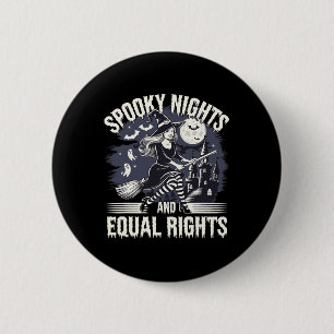 Spooky Nights And Equal Rights Halloween Magic 6 Cm Round Badge