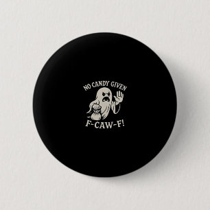 Spooky No Given F-Caw-F Graphic 6 Cm Round Badge