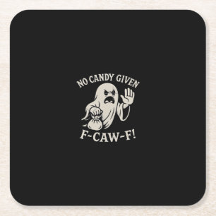 Spooky No Given F-Caw-F Graphic Square Paper Coaster