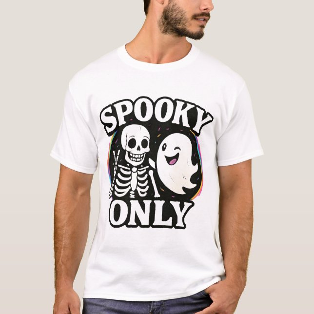 Spooky Only Funny Ghost Skeleton T-Shirt (Front)
