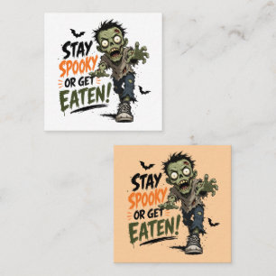 Spooky or Get Eaten Halloween Zombie Square Business Card
