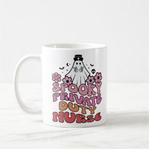 Spooky Private Duty Nurse Women and Wife Nurses Coffee Mug