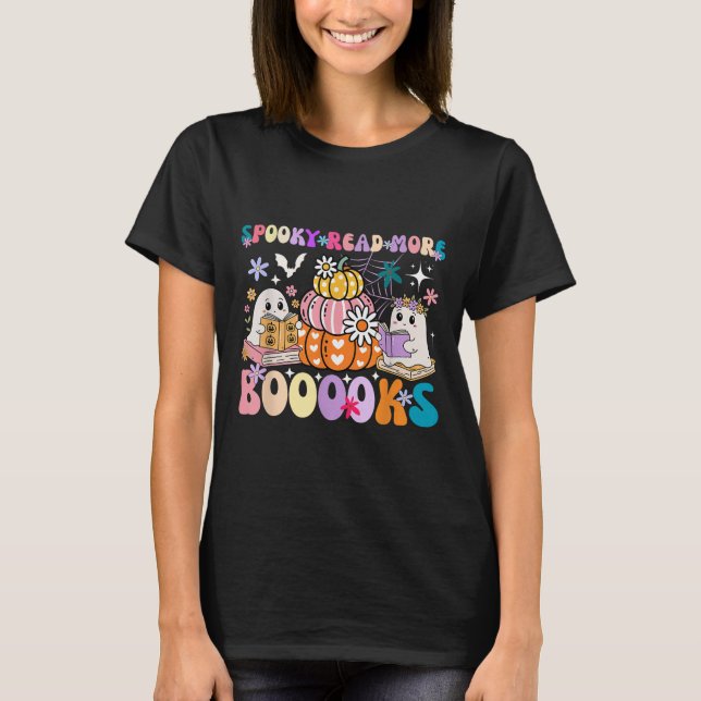 Spooky Read More Boooooks Cute Ghost Pumpkin Readi T-Shirt (Front)