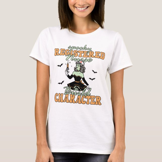 Spooky registered nurses build character  T-Shirt (Front)