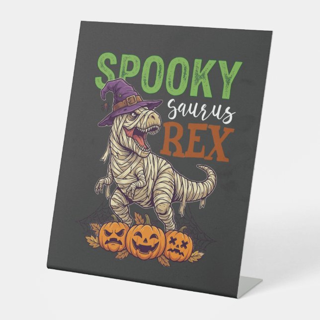 Spooky Saurus Rex Mummy Dinosaur Witch Hat Pumpkin Pedestal Sign (Front)
