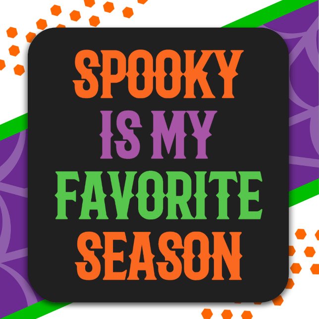 Spooky Season Happy Halloween Funny Halloween Square Sticker (Creator Uploaded)