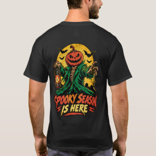 Spooky Season Is Here Pumpkin Head Scarecrow Hallo T-Shirt