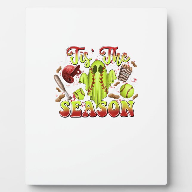 Spooky Softball Costume Funny Halloween Tis The Se Plaque (Front)