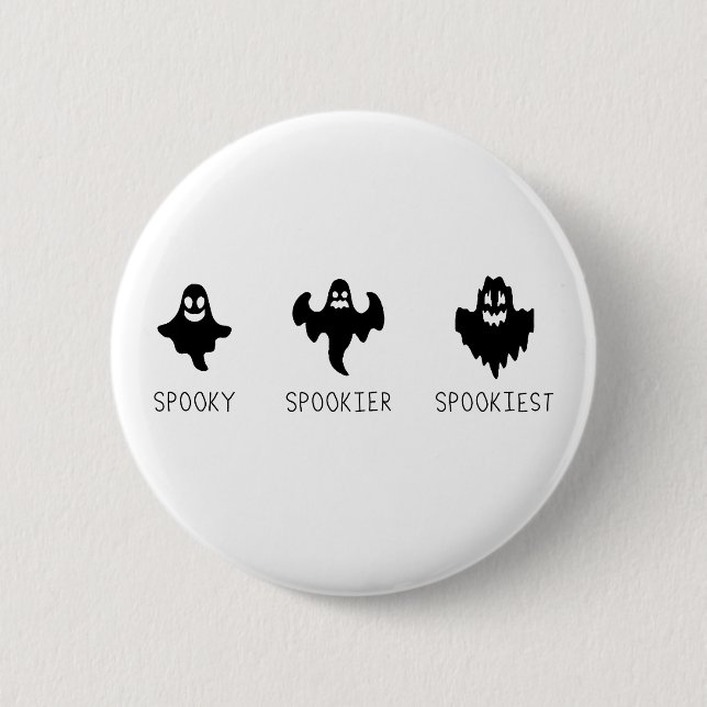 Spooky Spookier Spookiest 6 Cm Round Badge (Front)