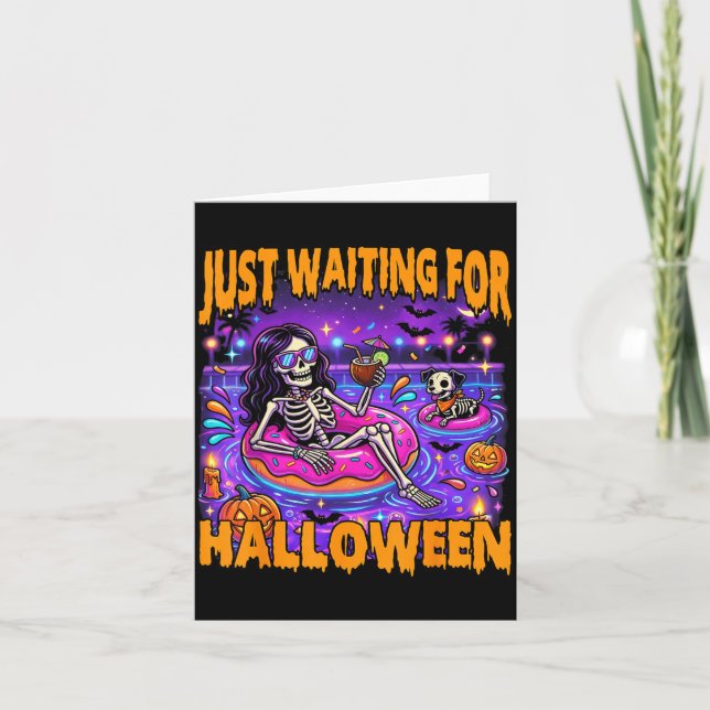 Spooky Summer Skeleton Funny Waiting For Halloween Card (Front)