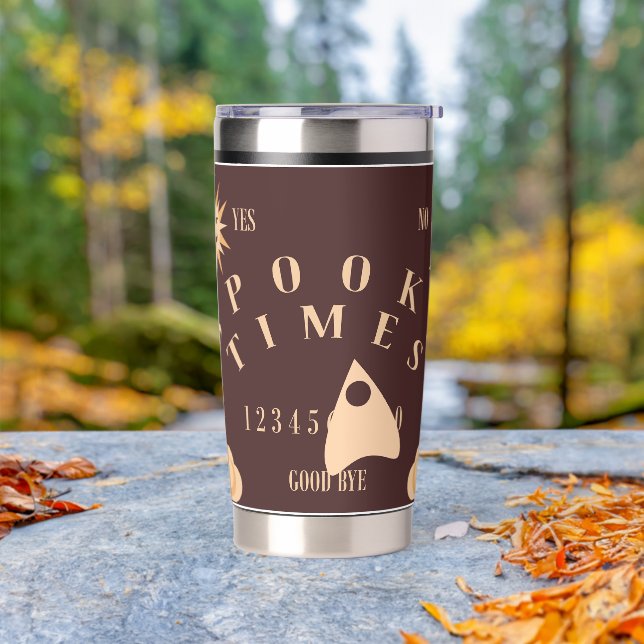 Spooky Times Spirit Board Halloween Motto Insulated Tumbler (Outdoor)