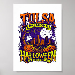 Spooky Tulsa Oklahoma Halloween Trick Or Treat Nig Poster