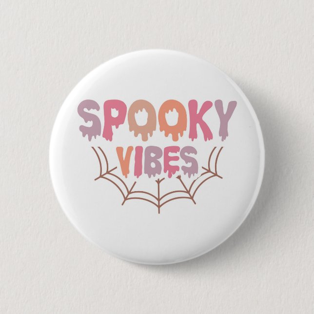 Spooky Vibes 6 Cm Round Badge (Front)