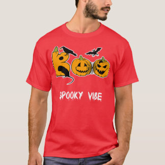 Spooky Vibes Funny Halloween Tee Scary Party Gift 