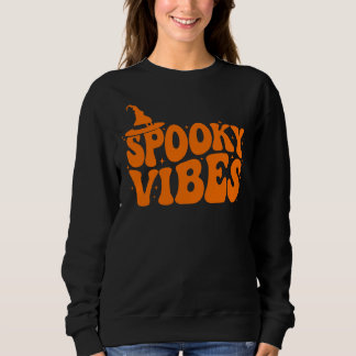 Spooky Vibes, Halloween Women's Sweatshirt