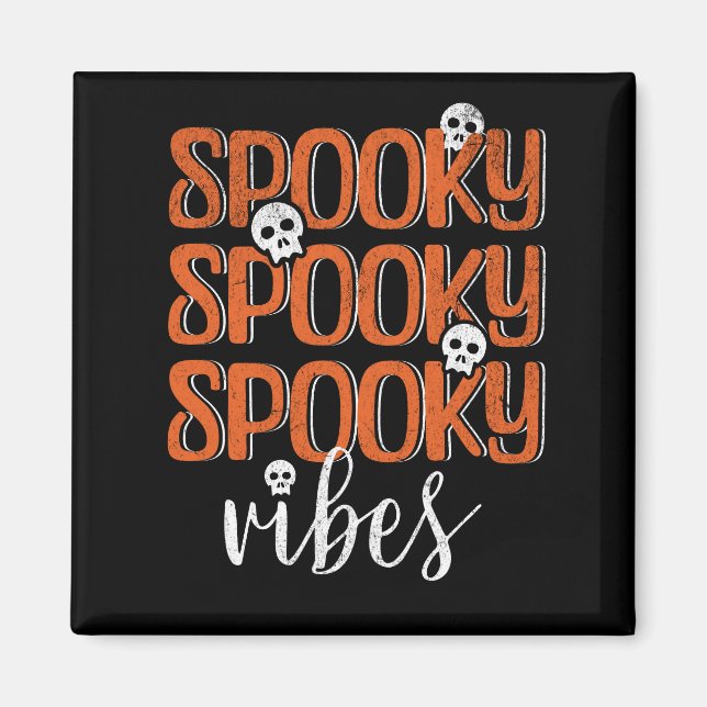 Spooky vibes magnet (Front)