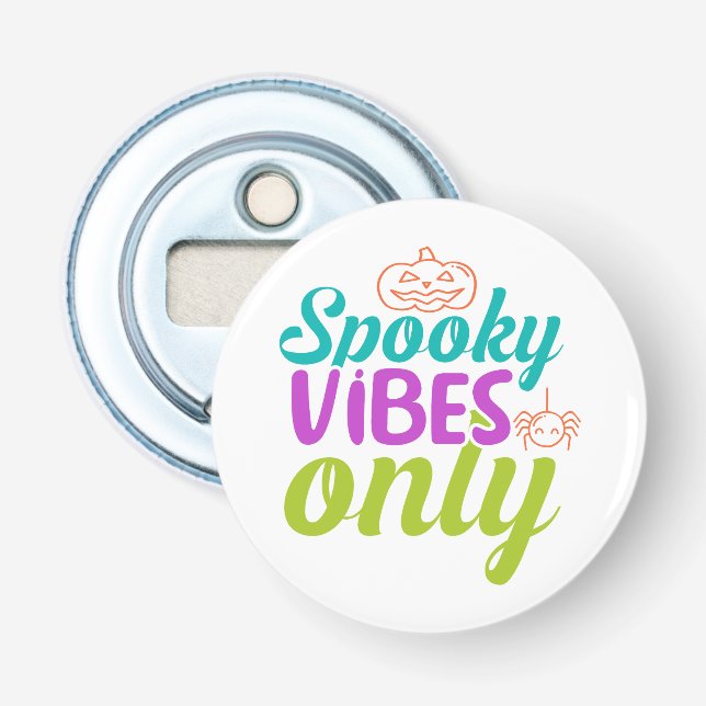 Spooky Vibes Only-40378 Bottle Opener (Front)