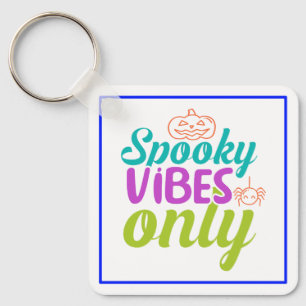 Spooky Vibes Only-40378 Key Ring