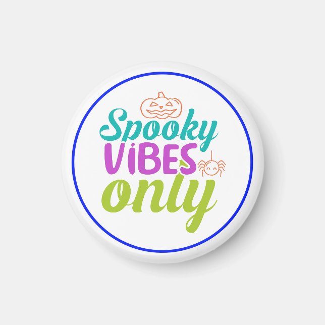 Spooky Vibes Only-40378 Magnet (Front)
