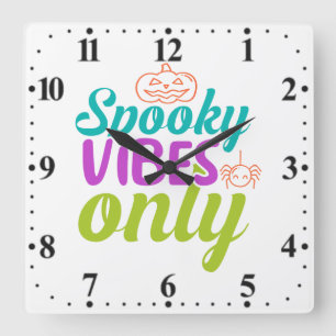Spooky Vibes Only-40378 Square Wall Clock