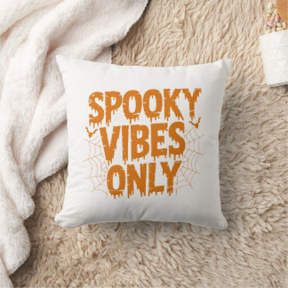 Spooky Vibes Only Dripping Text Halloween Cushion