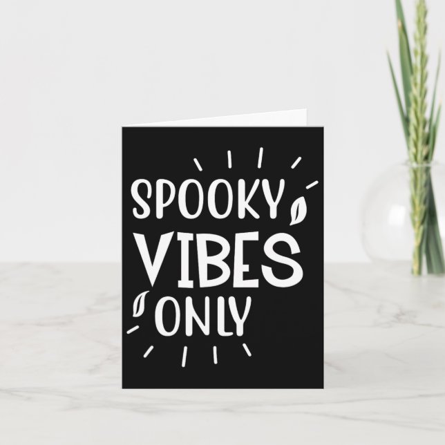 Spooky Vibes Only - Funny Halloween  Card (Front)