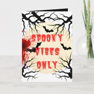 Spooky Vibes Only Halloween Bats Bloody Card 