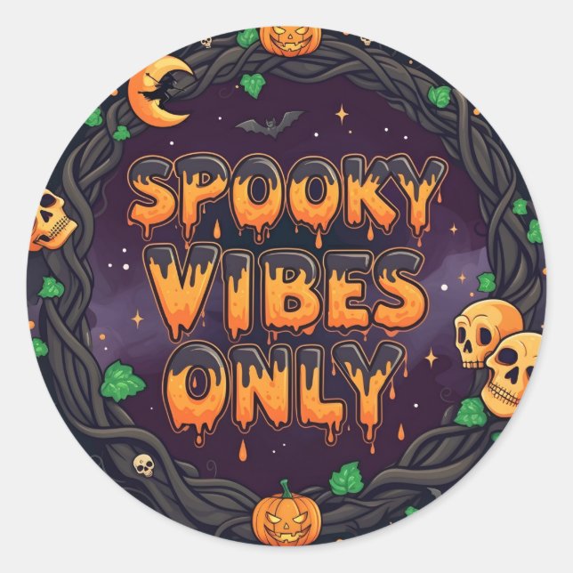 Spooky Vibes Only Halloween  Classic Round Sticker (Front)