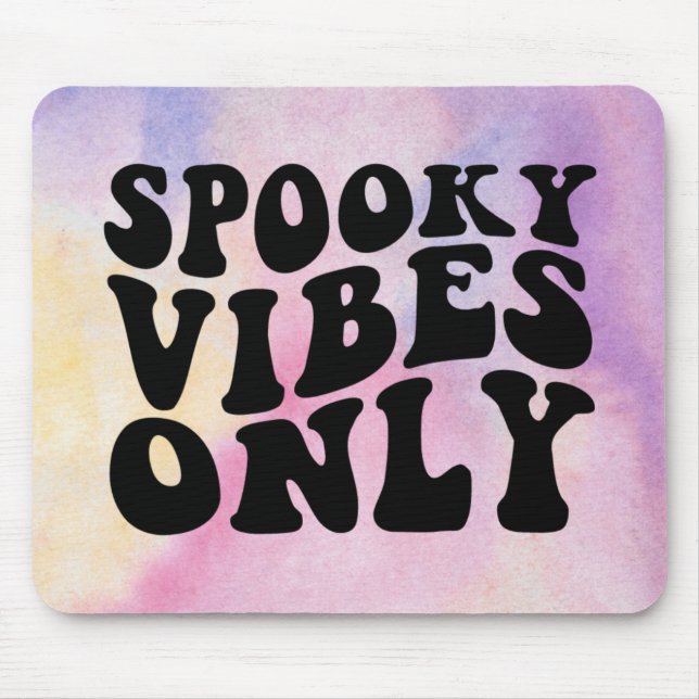 Spooky Vibes Only Mouse Mat (Front)
