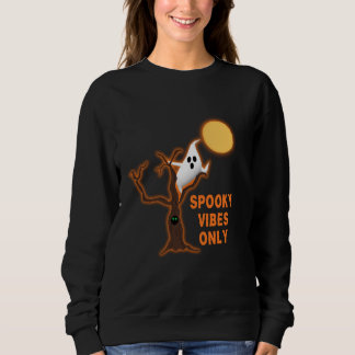 Spooky Vibes Only Sweatshirt - Halloween Ghost