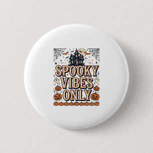Spooky Vibes Only Vintage Halloween Shirt Design_1 6 Cm Round Badge