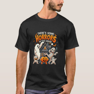 Spooky Zombies There's Some Horrors In This House T-Shirt
