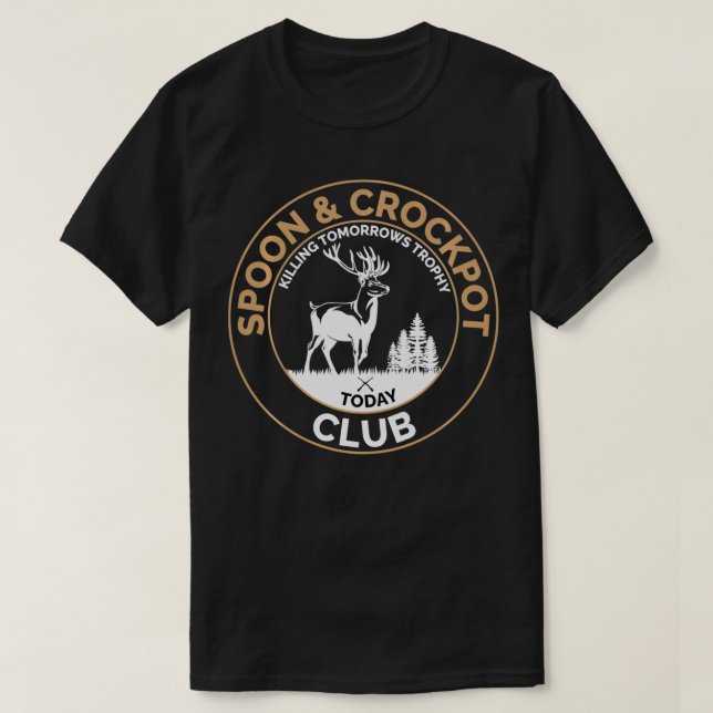 Spoon and Crockpot Club Killing Tomorrows Trophy T T-Shirt (Design Front)