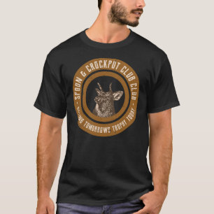 Spoon And Crockpot Club Tomorrow&x27;s Trophy Deer T-Shirt
