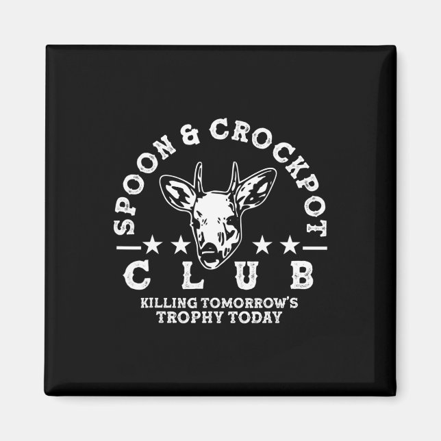 Spoon And Crockpot Club Tomorrow's Trophy Deer Hun Magnet (Front)
