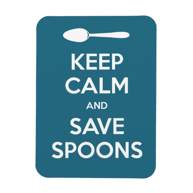 Spoonie-Keep Calm and Save Spoons magnet (Vertical)