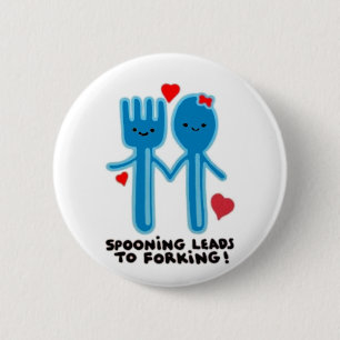 SPOONING LEADS TO FORKING 6 CM ROUND BADGE