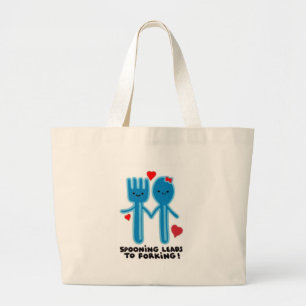 SPOONING LEADS TO FORKING LARGE TOTE BAG