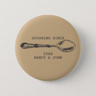 Spooning Since Funny anniversary gift Flirty 6 Cm Round Badge