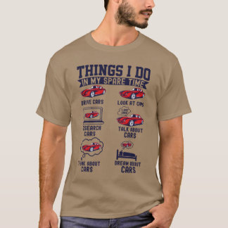 Sport Car Enthusiast Spareime Activities family re T-Shirt